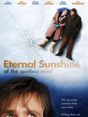 Eternal Sunshine of the Spotless Mind! Gizemli Bir Aşk Hikayesi ve Kimlik arayışı!